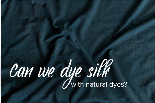 How to Dye Silk with Natural Dyes